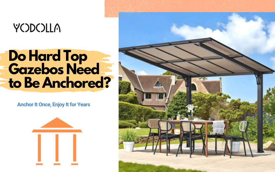 Do Hard Top Gazebos Need to Be Anchored?