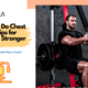 How to Do Chest Flyes: Tips for Bigger, Stronger Pecs